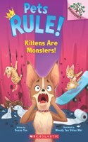 Kittens are Monsters! (A Branches Book)