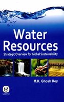 Water Resources : Strategic Overview For Global Sustainability