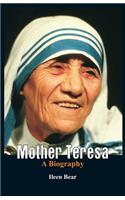 Mother Teresa- A Biography