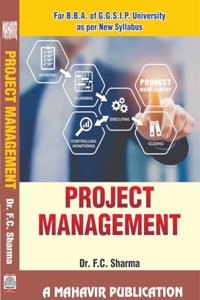 Project Management For B.B.A. Of G.G.S.I.P. University As Per New Syllabus