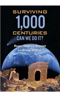Surviving 1000 Centuries