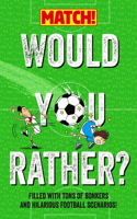 Would You Rather?