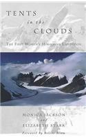 Tents in the Clouds: The First Women's Himalyan Expedition