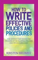 How to Write Effective Policies and Procedures
