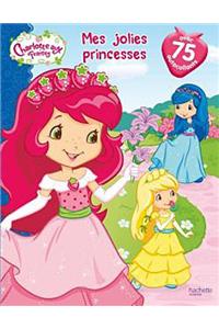 Mes Jolies Princesses Charlotte Aux Fraises