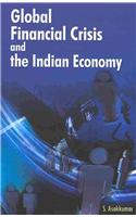 Global Financial Crisis & the Indian Economy