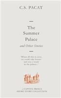 Summer Palace and Other Stories