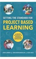 Setting the Standard for Project Based Learning