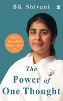 The Power of One Thought: Master Your Mind, Master Your Life