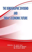 The Demographic Dividend and India’s Economic Future