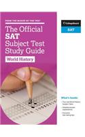 The Official SAT Subject Test in World History Study Guide