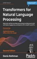 Transformers for Natural Language Processing - Second Edition