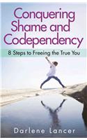 Conquering Shame and Codependency