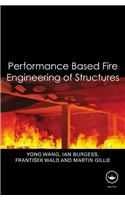 Performance-Based Fire Engineering of Structures