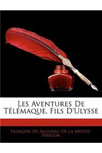 Les Aventures De Télémaque, Fils D'ulysse: (French)