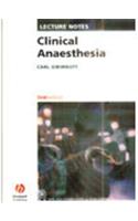 Lecture Notes On Clinical Anaesthesia