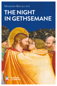 The Night in Gethsemane: On Solitude and Betrayal