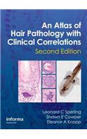 Atlas of Hair Pathology with Clinical Correlations