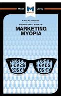 Analysis of Theodore Levitt's Marketing Myopia