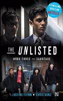 The Unlisted Series: Book Three - Sabotage