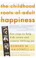 Childhood Roots of Adult Happiness