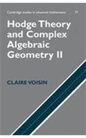 Hodge Theory and Complex Algebraic Geometry II ICM Edition: Volume 2: Volume 2