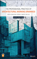 Professional Practice of Architectural Working Drawings