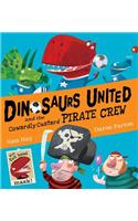 Dinosaurs United & the Cowardly Custard Pirates