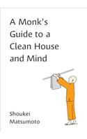 Monk's Guide to a Clean House and Mind