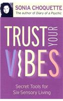 Trust Your Vibes