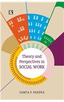 Theory and Perspectives in Social Work