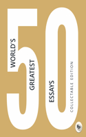 50 World's Greatest Essays