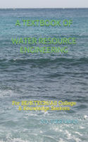 A Textbook of Water Resource Engineering