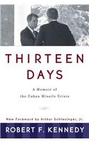 Thirteen Days: a Memoir of the Cuban Missile Crisis