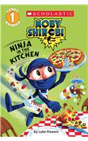 Ninja in the Kitchen (Moby Shinobi: Scholastic Reader, Level 1)