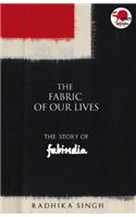 The Fabric of Our Lives: The Story of Fabindia