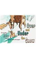 Under and Over the Snow