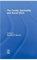 The Family, Spirituality, and Social Work