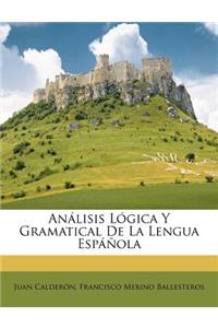 An�lisis L�gica Y Gramatical De La Lengua Esp��ola