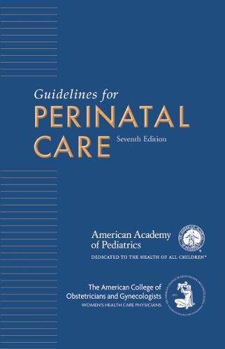 Guidelines for Perinatal Care