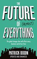 Future of Almost Everything