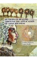 Methods of Healing through the Application of Consciousness