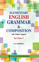 Elementary English Grammar & Composition with Online Support for Class 7