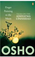 Finger Pointing to the Moon Talks on the Adhyatma Upanishad