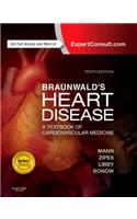 Braunwald's Heart Disease: A Textbook of Cardiovascular Medicine, Single Volume