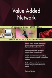 Value Added Network A Complete Guide - 2020 Edition