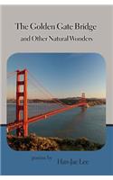 Golden Gate Bridge and Other Natural Wonders