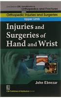 John Ebnezar CBS Handbooks in Orthopedics and Factures: Orthopedic Injuries and Surgeries: Upper Limb: Injuries and Surgeries of Hand and Wrist