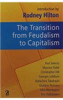 The Transition from Feudalism to Capitalism
