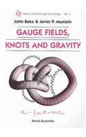 Gauge Fields, Knots and Gravity